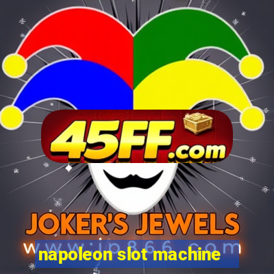napoleon slot machine